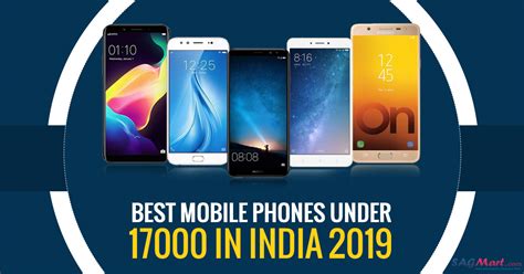 Best Mobile Phones under 17000 in India 2019 .